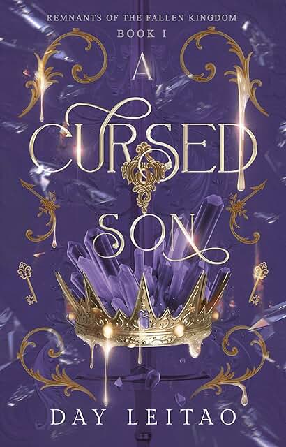 Book cover of A Cursed Son by Day Leitao: a gold crown among violet crystals inside ornate gold scrollwork on a purple background, with the title in a decorative serif.